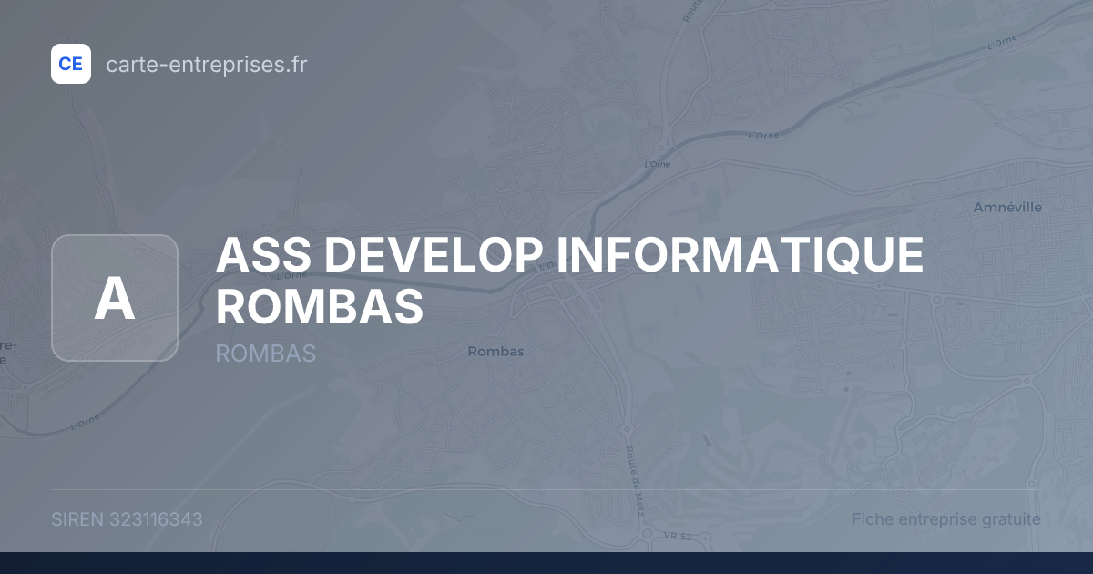ASS DEVELOP INFORMATIQUE ROMBAS — 323116343 — fiche entreprise