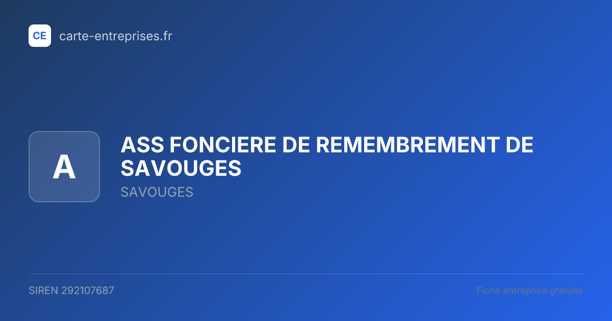 ASS FONCIERE DE REMEMBREMENT DE SAVOUGES — 292107687 — fiche entreprise