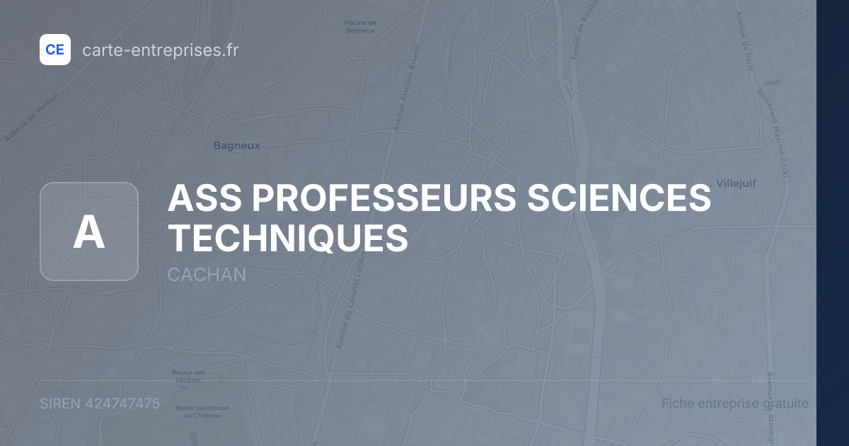 ASS PROFESSEURS SCIENCES TECHNIQUES — 424747475 — fiche entreprise