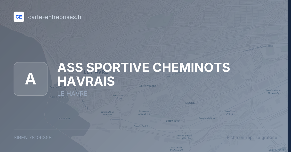ASS SPORTIVE CHEMINOTS HAVRAIS — 781063581 — fiche entreprise