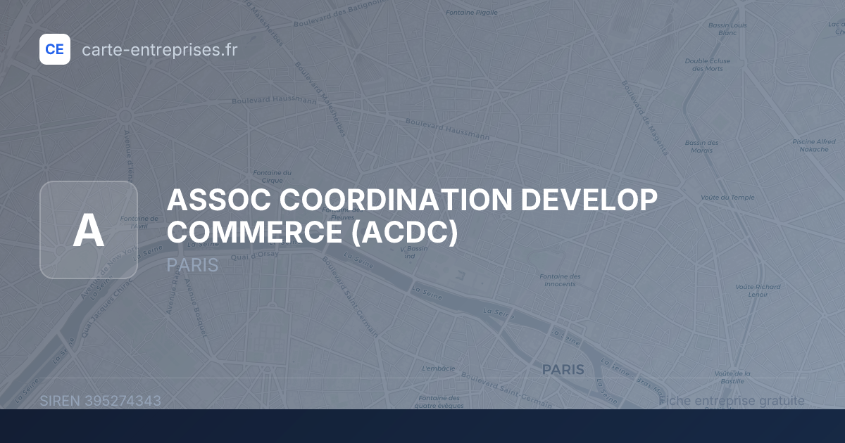 ASSOC COORDINATION DEVELOP COMMERCE (ACDC) — 395274343 — fiche entreprise