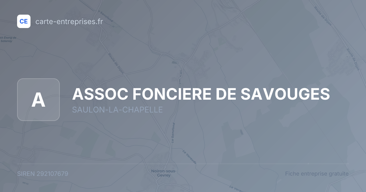 ASSOC FONCIERE DE SAVOUGES — 292107679 — fiche entreprise