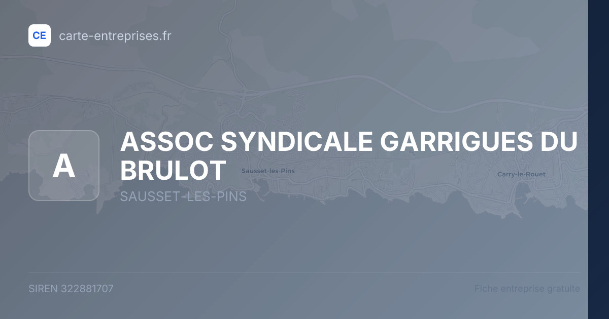 ASSOC SYNDICALE GARRIGUES DU BRULOT — 322881707 — fiche entreprise