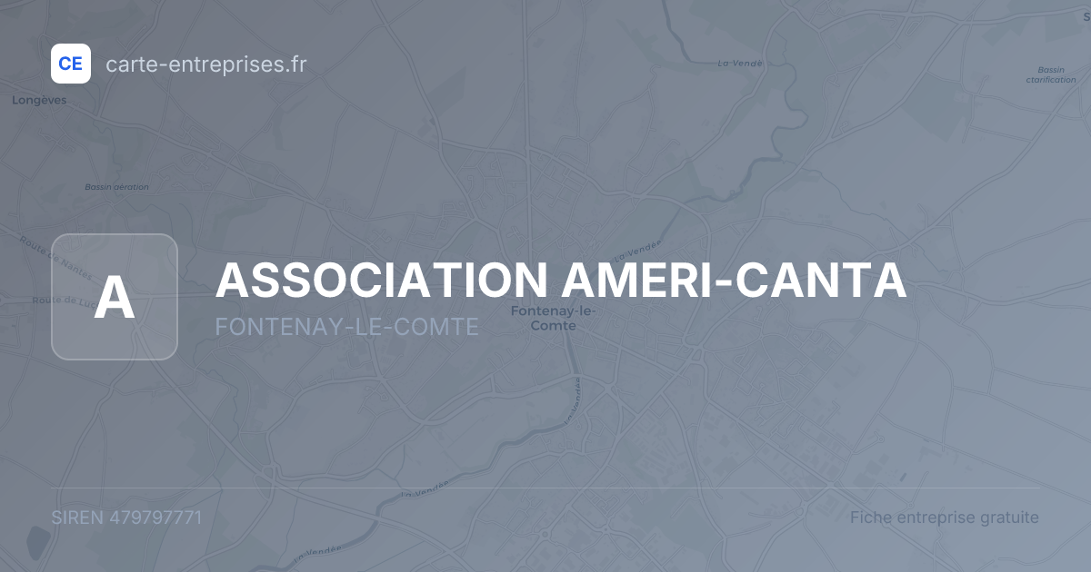 ASSOCIATION AMERI-CANTA — 479797771 — fiche entreprise
