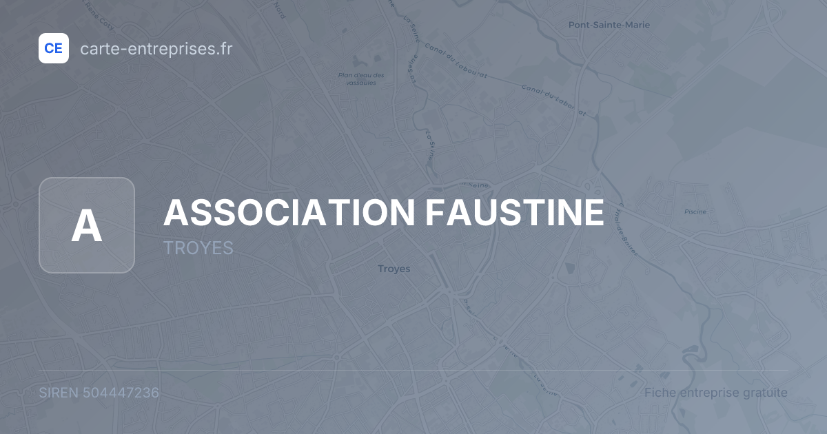 ASSOCIATION FAUSTINE — 504447236 — fiche entreprise