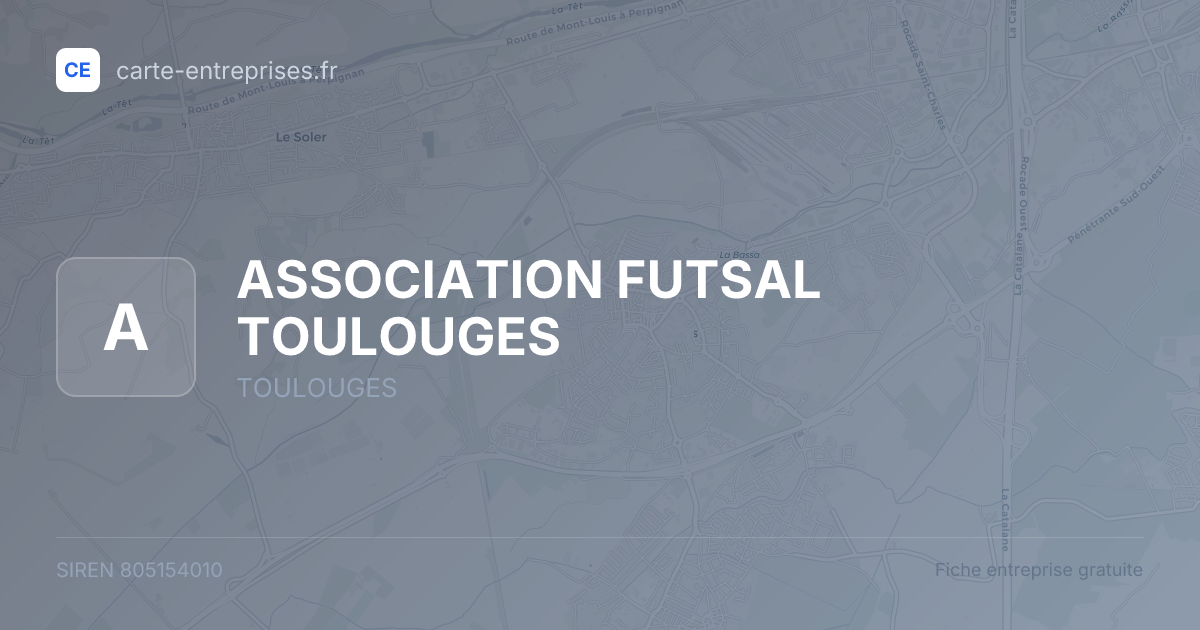 ASSOCIATION FUTSAL TOULOUGES — 805154010 — fiche entreprise
