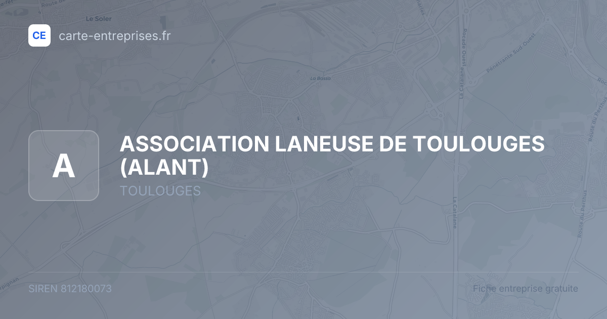 ASSOCIATION LANEUSE DE TOULOUGES (ALANT) — 812180073 — fiche entreprise
