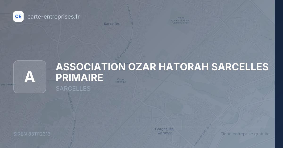 ASSOCIATION OZAR HATORAH SARCELLES PRIMAIRE — 831112313 — fiche entreprise