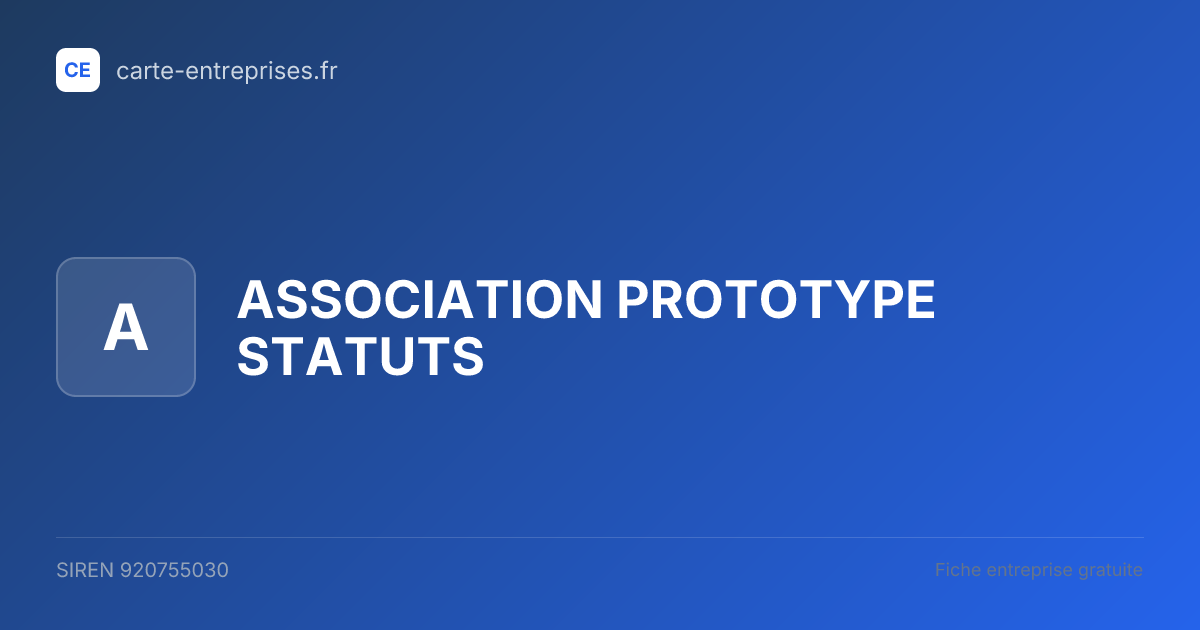 ASSOCIATION PROTOTYPE STATUTS — 920755030 — fiche entreprise