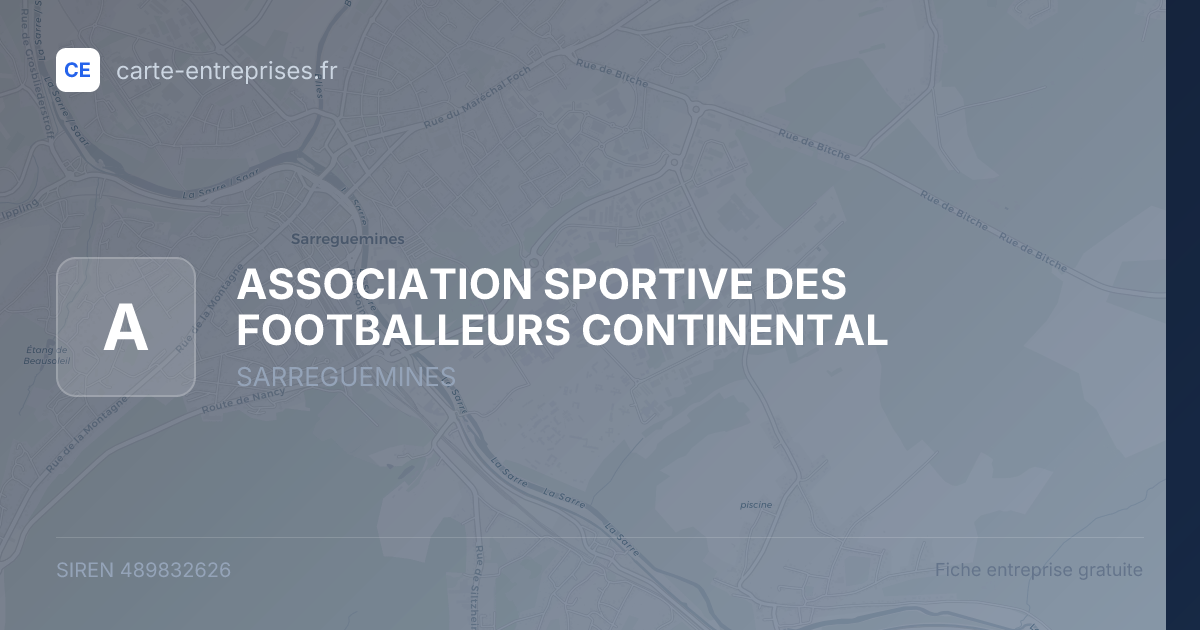 ASSOCIATION SPORTIVE DES FOOTBALLEURS CONTINENTAL — 489832626 — fiche entreprise