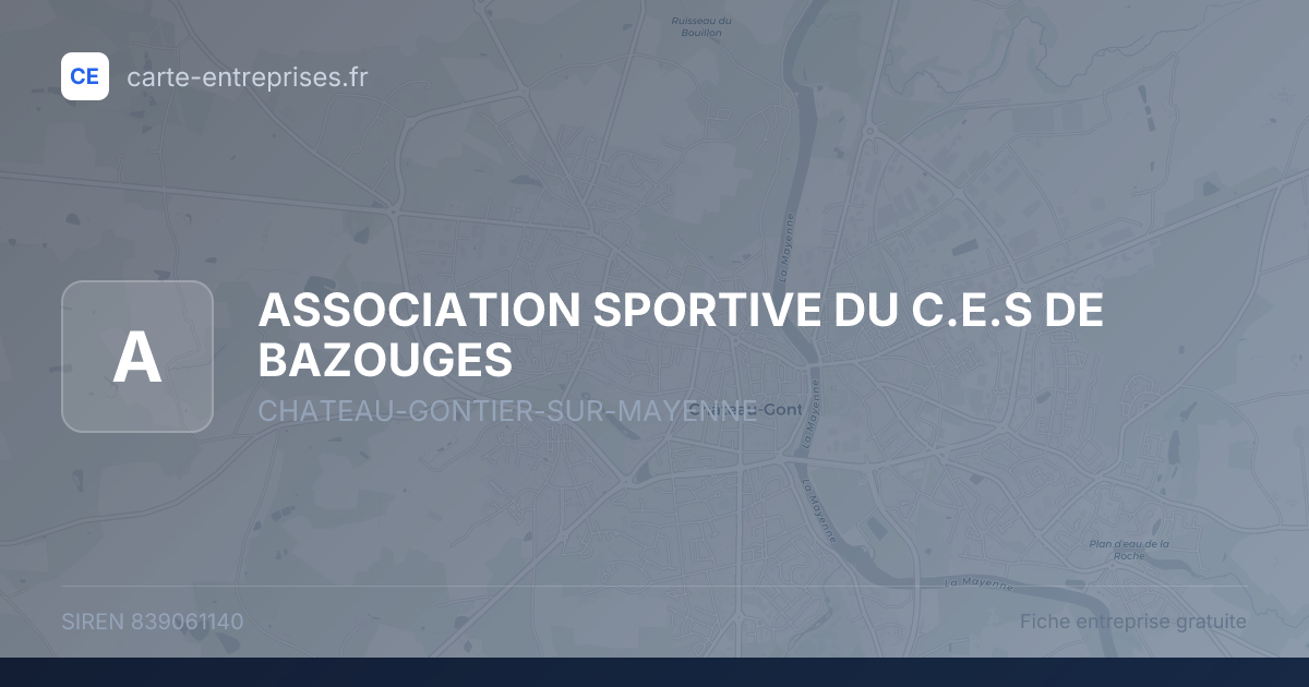 ASSOCIATION SPORTIVE DU C.E.S DE BAZOUGES — 839061140 — fiche entreprise