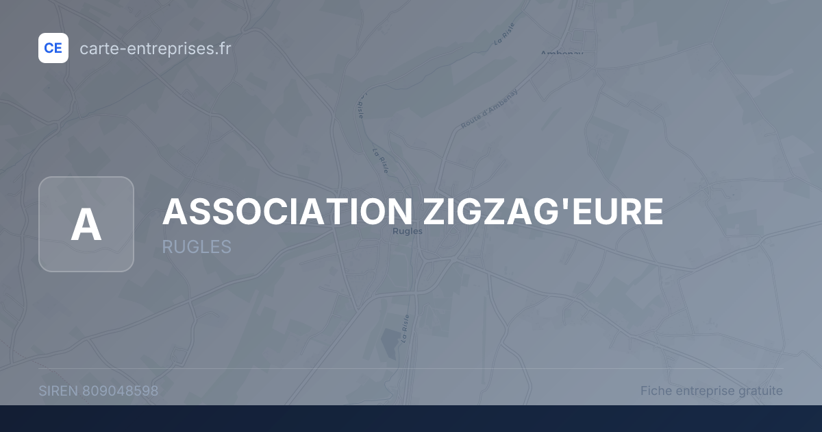 ASSOCIATION ZIGZAG'EURE — 809048598 — fiche entreprise