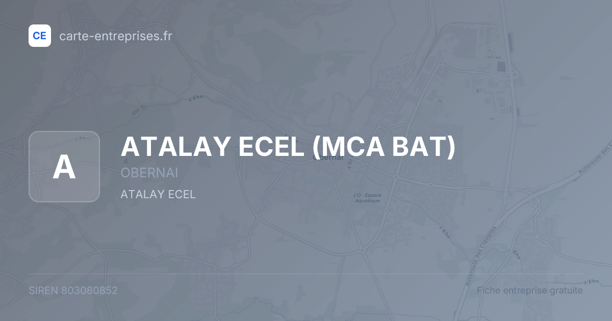 ATALAY ECEL (MCA BAT) — 803080852 — fiche entreprise