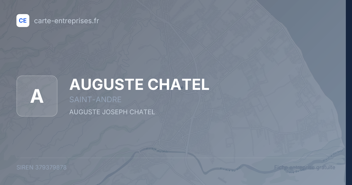 AUGUSTE CHATEL — 379379878 — fiche entreprise