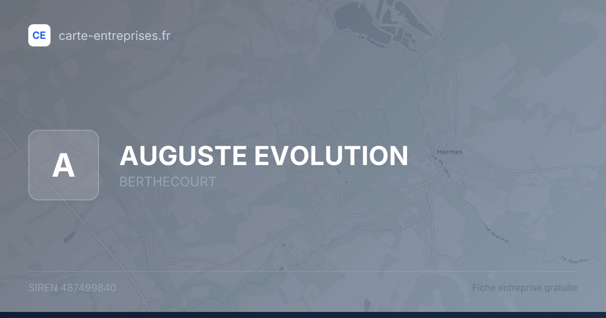 AUGUSTE EVOLUTION — 487499840 — fiche entreprise