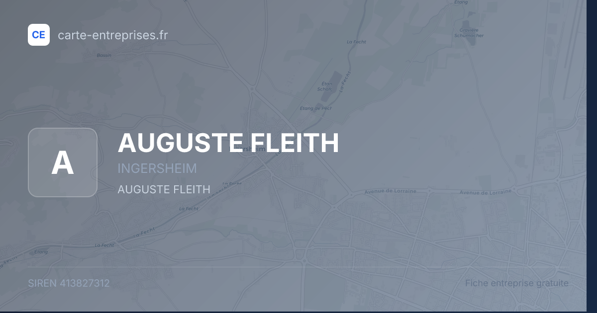 AUGUSTE FLEITH — 413827312 — fiche entreprise