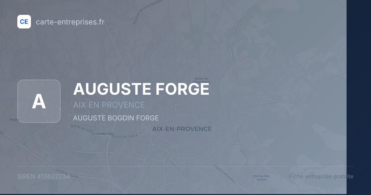 AUGUSTE FORGE — 413622234 — fiche entreprise