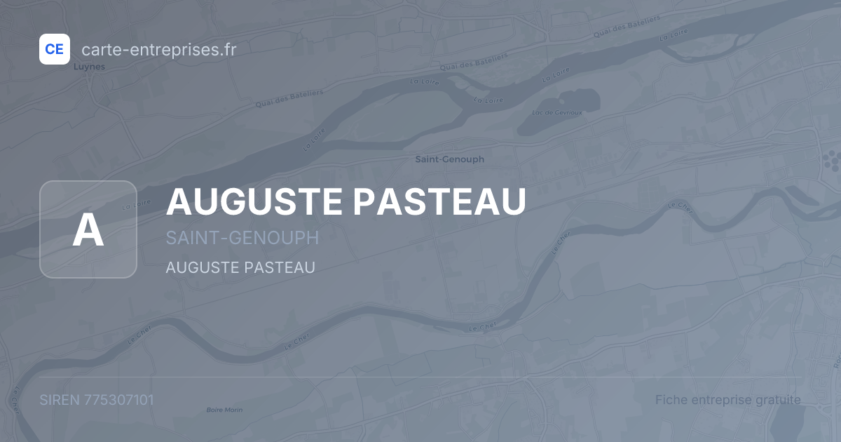 AUGUSTE PASTEAU — 775307101 — fiche entreprise