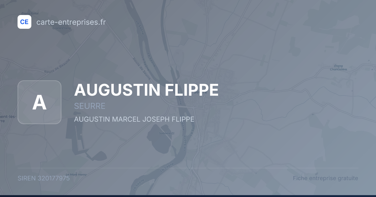 AUGUSTIN FLIPPE — 320177975 — fiche entreprise