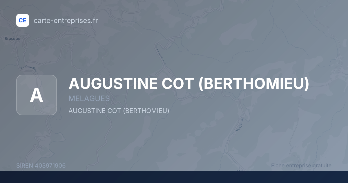 AUGUSTINE COT (BERTHOMIEU) — 403971906 — fiche entreprise