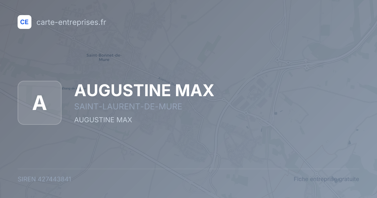 AUGUSTINE MAX — 427443841 — fiche entreprise