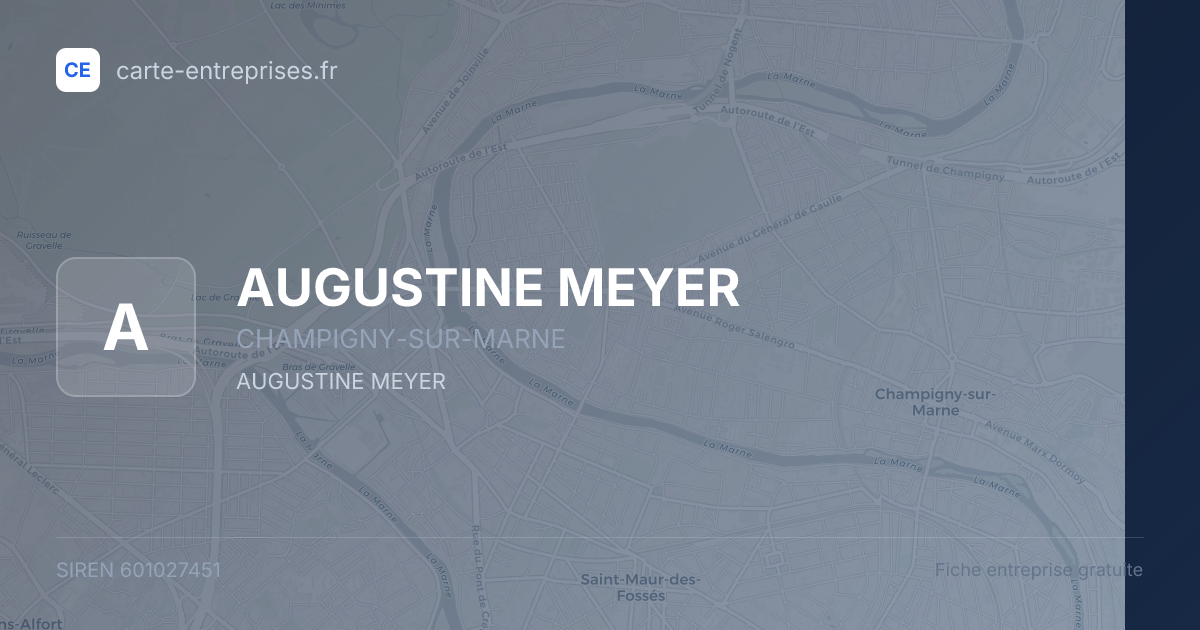 AUGUSTINE MEYER — 601027451 — fiche entreprise