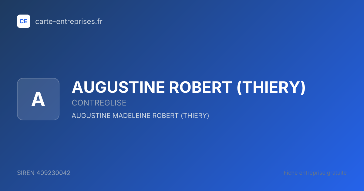 AUGUSTINE ROBERT (THIERY) — 409230042 — fiche entreprise