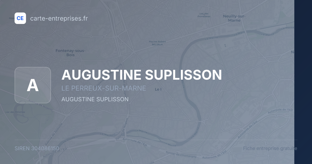 AUGUSTINE SUPLISSON — 304086150 — fiche entreprise