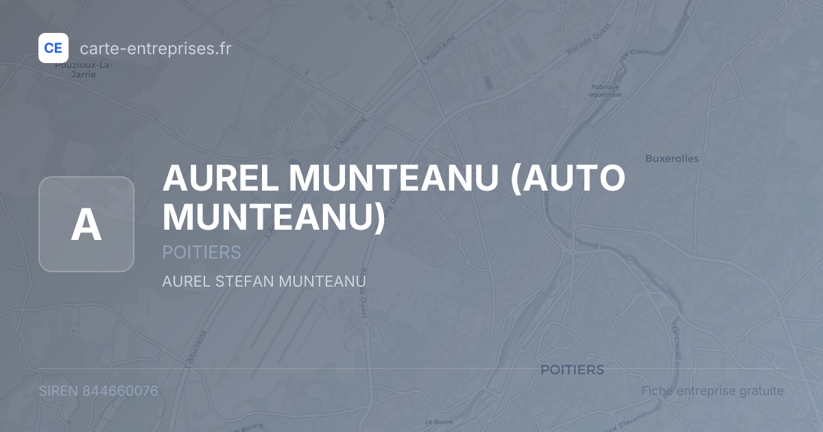 AUREL MUNTEANU (AUTO MUNTEANU) — 844660076 — fiche entreprise