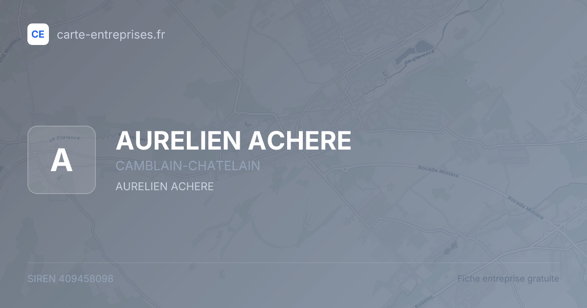 AURELIEN ACHERE — 409458098 — fiche entreprise
