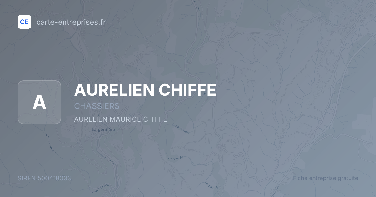 AURELIEN CHIFFE — 500418033 — fiche entreprise