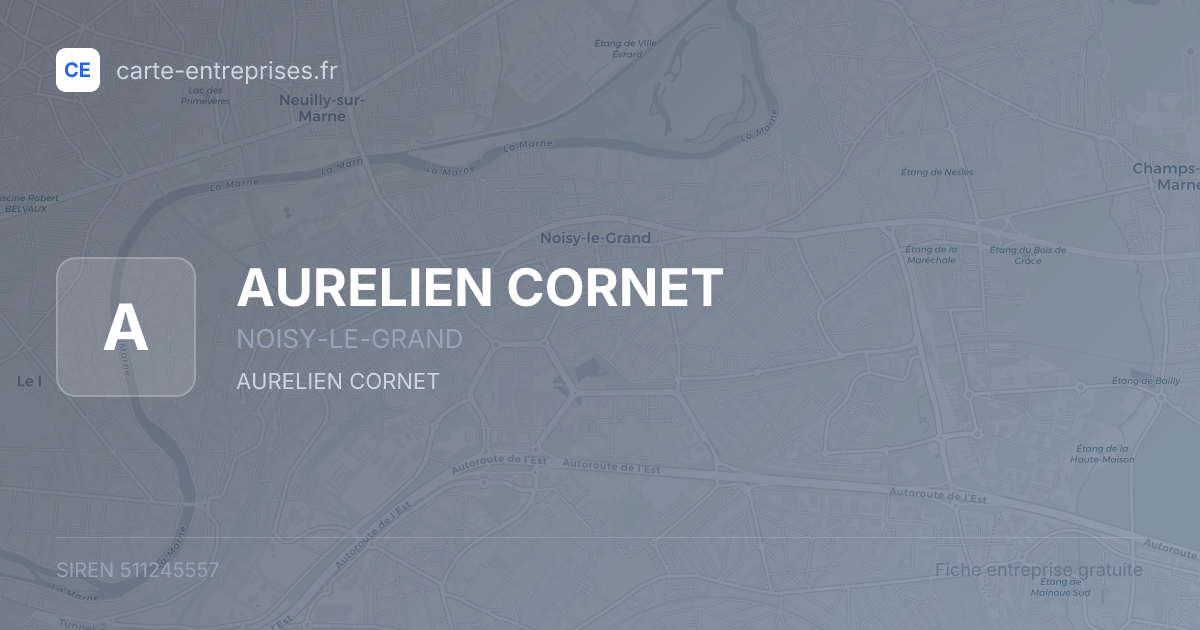 AURELIEN CORNET — 511245557 — fiche entreprise