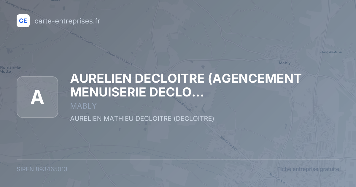 AURELIEN DECLOITRE (AGENCEMENT MENUISERIE DECLOITRE) — 893465013 — fiche entreprise