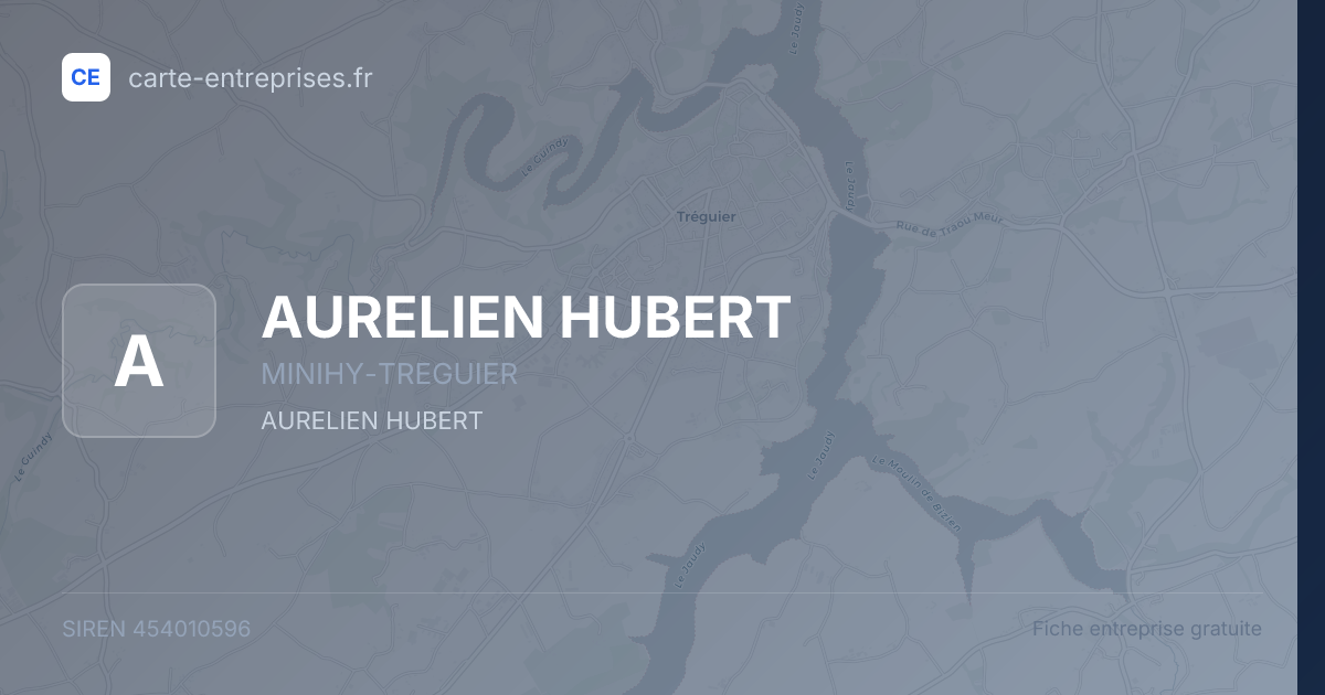 AURELIEN HUBERT — 454010596 — fiche entreprise