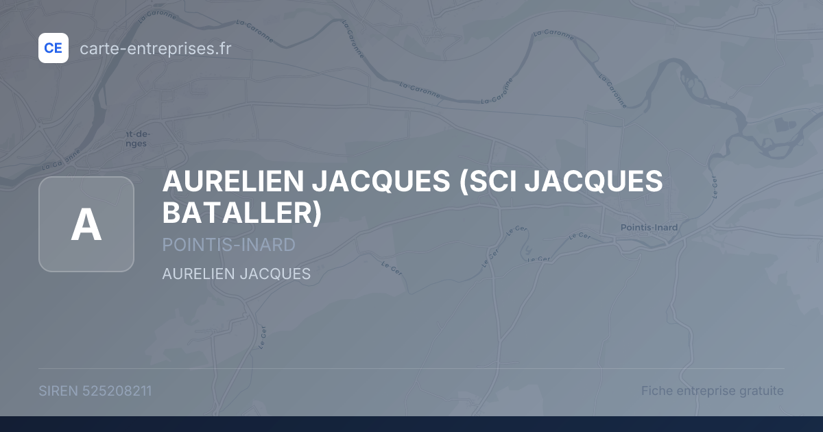 AURELIEN JACQUES (SCI JACQUES BATALLER) — 525208211 — fiche entreprise