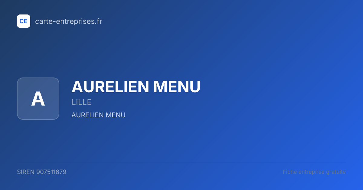 AURELIEN MENU — 907511679 — fiche entreprise