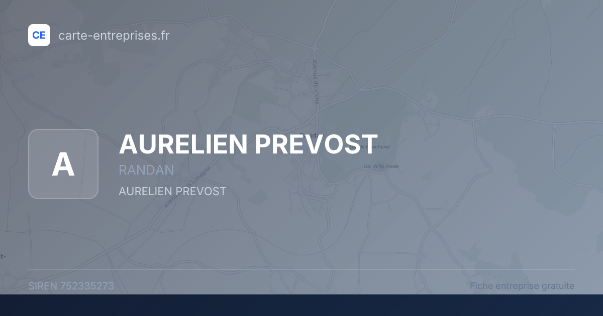 AURELIEN PREVOST — 752335273 — fiche entreprise