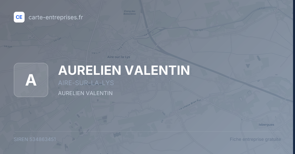 AURELIEN VALENTIN — 534863451 — fiche entreprise