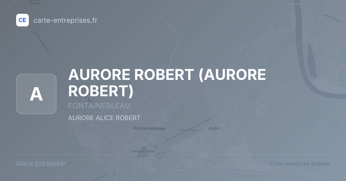 AURORE ROBERT (AURORE ROBERT) — 829380997 — fiche entreprise
