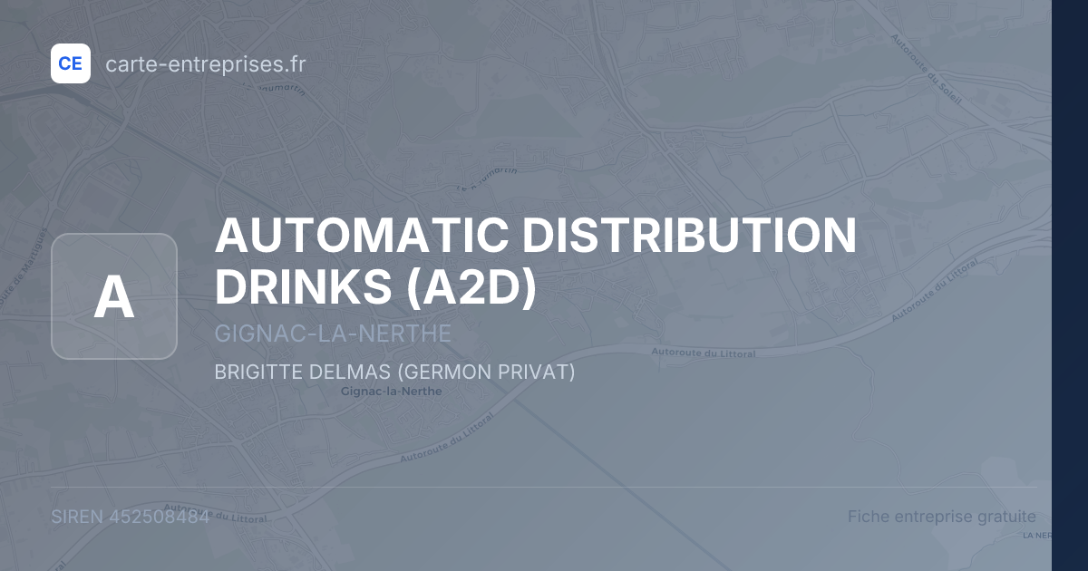AUTOMATIC DISTRIBUTION DRINKS (A2D) — 452508484 — fiche entreprise