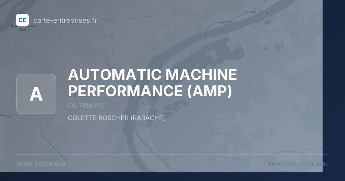 AUTOMATIC MACHINE PERFORMANCE (AMP) — 339361628 — fiche entreprise