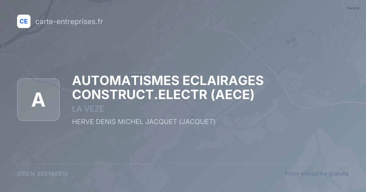 AUTOMATISMES ECLAIRAGES CONSTRUCT.ELECTR (AECE) — 385146816 — fiche entreprise