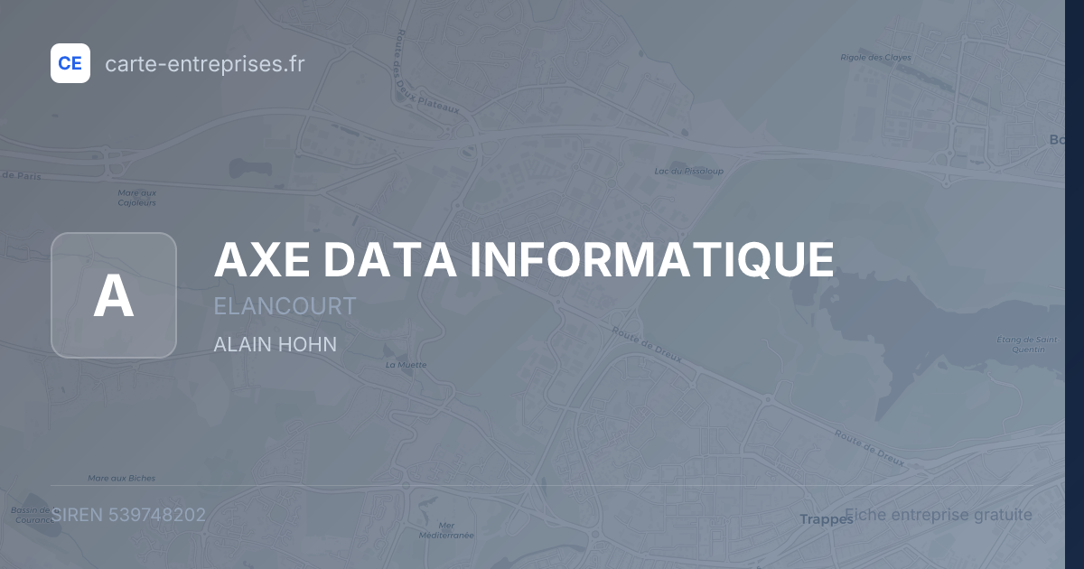 AXE DATA INFORMATIQUE — 539748202 — fiche entreprise