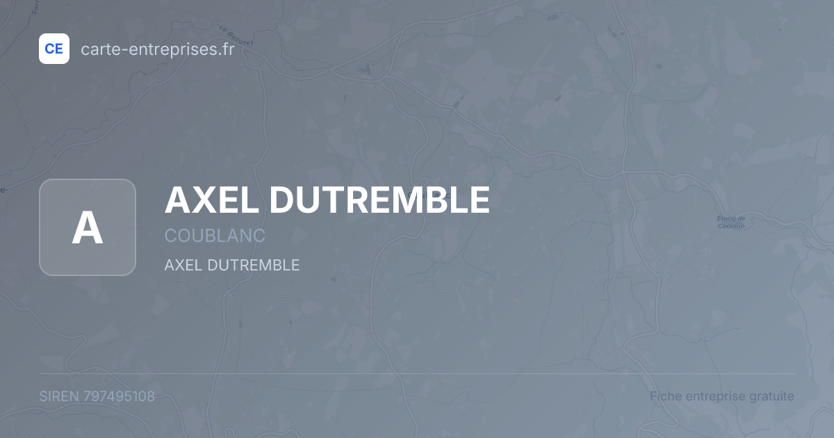 AXEL DUTREMBLE — 797495108 — fiche entreprise