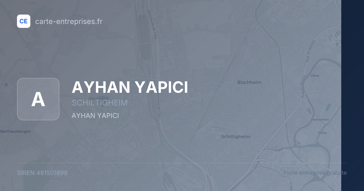 AYHAN YAPICI — 481501898 — fiche entreprise
