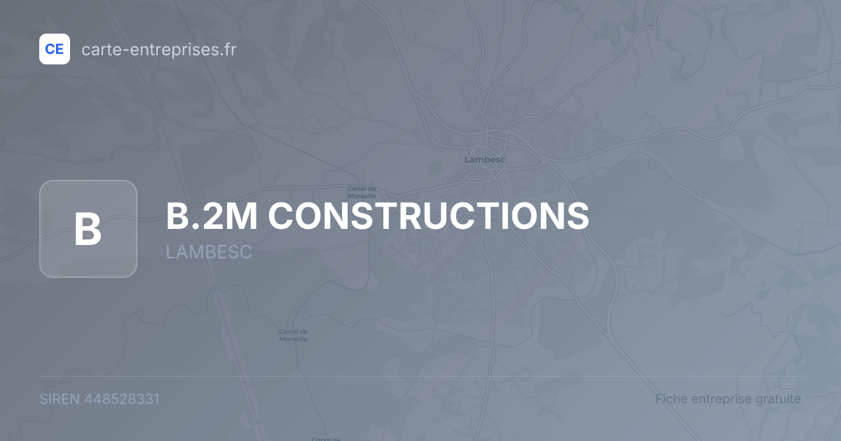 B.2M CONSTRUCTIONS — 448528331 — fiche entreprise