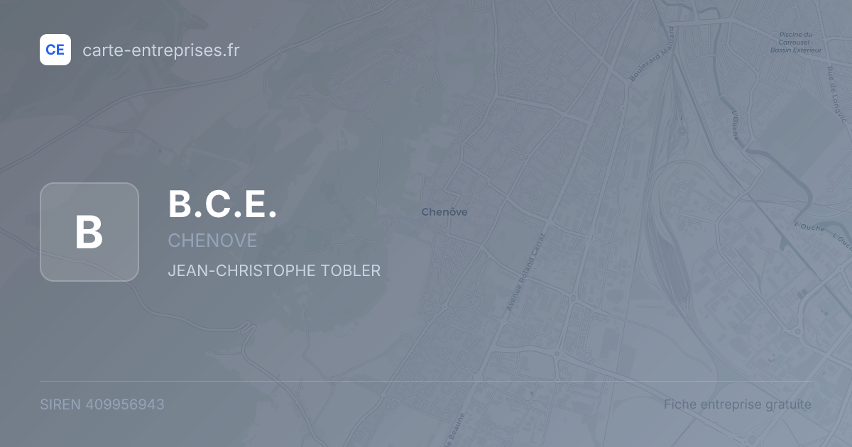 B.C.E. — 409956943 — fiche entreprise