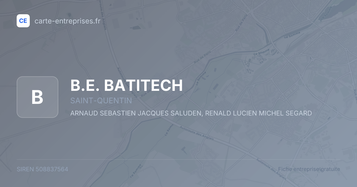 B.E. BATITECH — 508837564 — fiche entreprise
