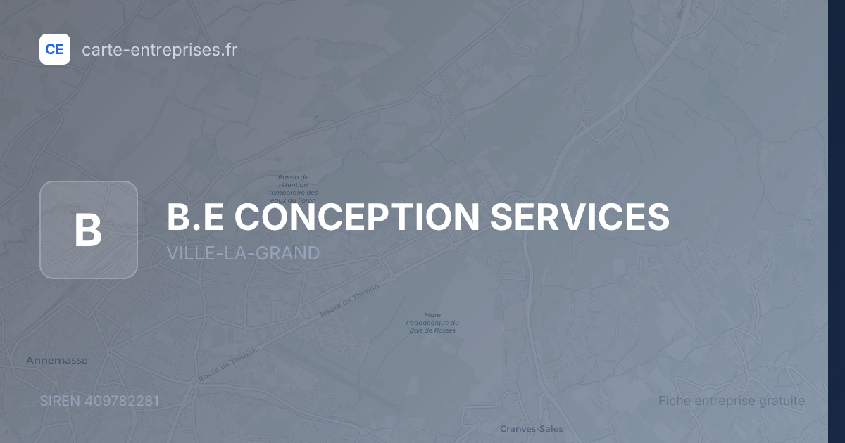 B.E CONCEPTION SERVICES — 409782281 — fiche entreprise