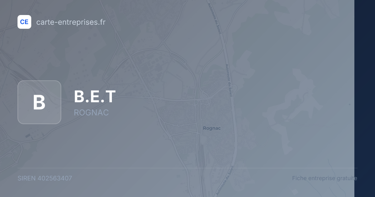 B.E.T — 402563407 — fiche entreprise